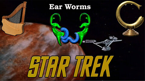 Ear Worms 034 - The Musical Instruments of Star Trek A Tournament, Making, and Crafting