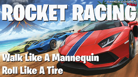 Rocket Racing - Walk Like A Mannequin Roll Like A Tire