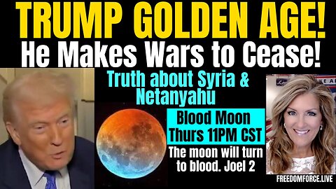 Wars will CEASE! Syria Truth - Blood Moon Tuesday 3-11-25 6PM CST