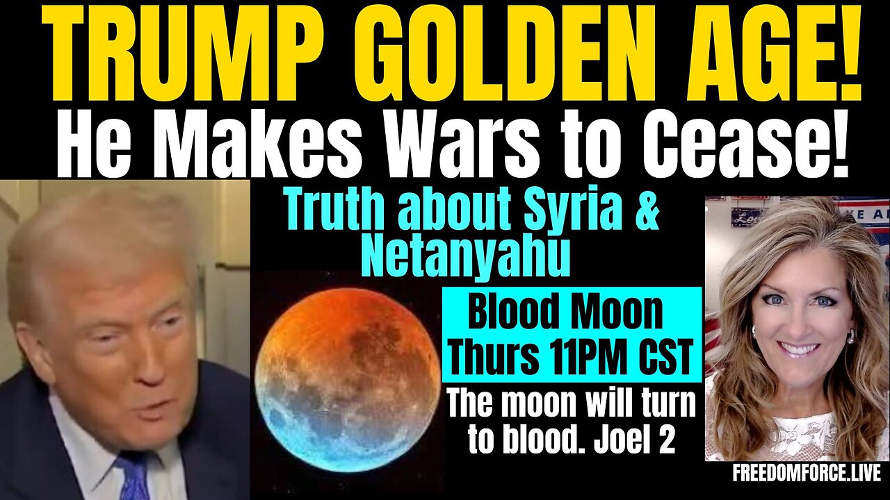 03-11-25 Wars will CEASE! Syria Truth-Blood Moon