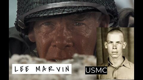 Lee Marvin: Actor and US Combat Marine