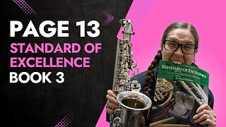 Page 13 Standard of Excellence Alto Sax Book 3 Tutorial