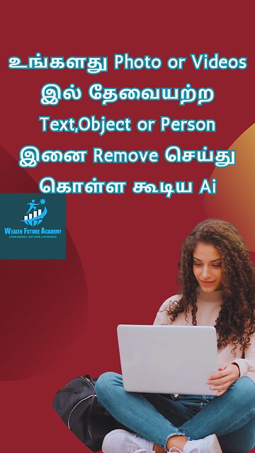 உங்களது Photo or Videos இல் தேவையற்ற Text,Object or Person இனை Remove செய்து கொள்ள கூடிய Ai