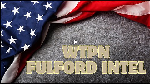 WTPN - Fulford Intel, More Attacks Coming, Isis-Obama, Ft Bragg, Cia Mk Ultra, Speaker Johnson, Rfk