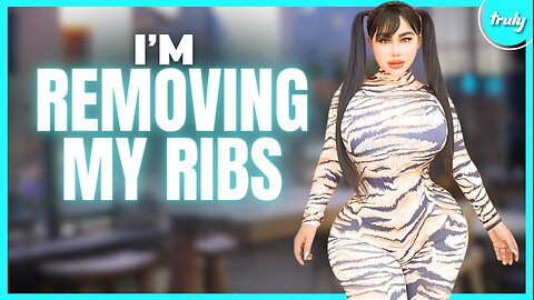 I'm Removing My Ribs For A Tiny Waist | HOOKED ON THE LOOK