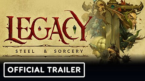 Legacy: Steel and Sorcery - Official Early Access Release Date Trailer