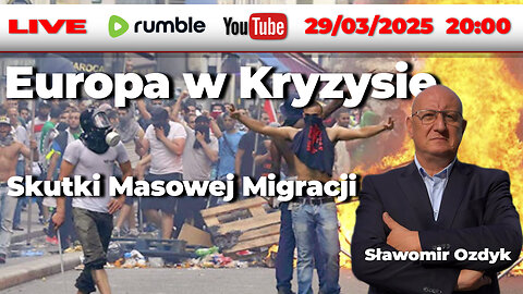 🔴29/03/25 LIVE | Slawomir Ozdyk Andy Choinski | Europa w Kryzysie: Skutki Masowej Migracji