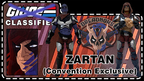 Zartan - Convention Exclusive - G.I. JOE Classified 31- Unboxing & Review