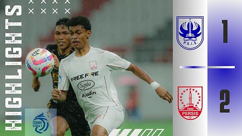 PSIS Semarang 1-2 PERSIS Solo | Highlights All Goals | BRI Liga 1 24/25