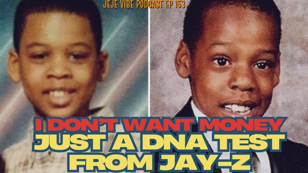 Rymir Satterthwaite: ‘I Don’t Want Money, Just a DNA Test from Jay-Z’ | JEJE VIBE EP 153