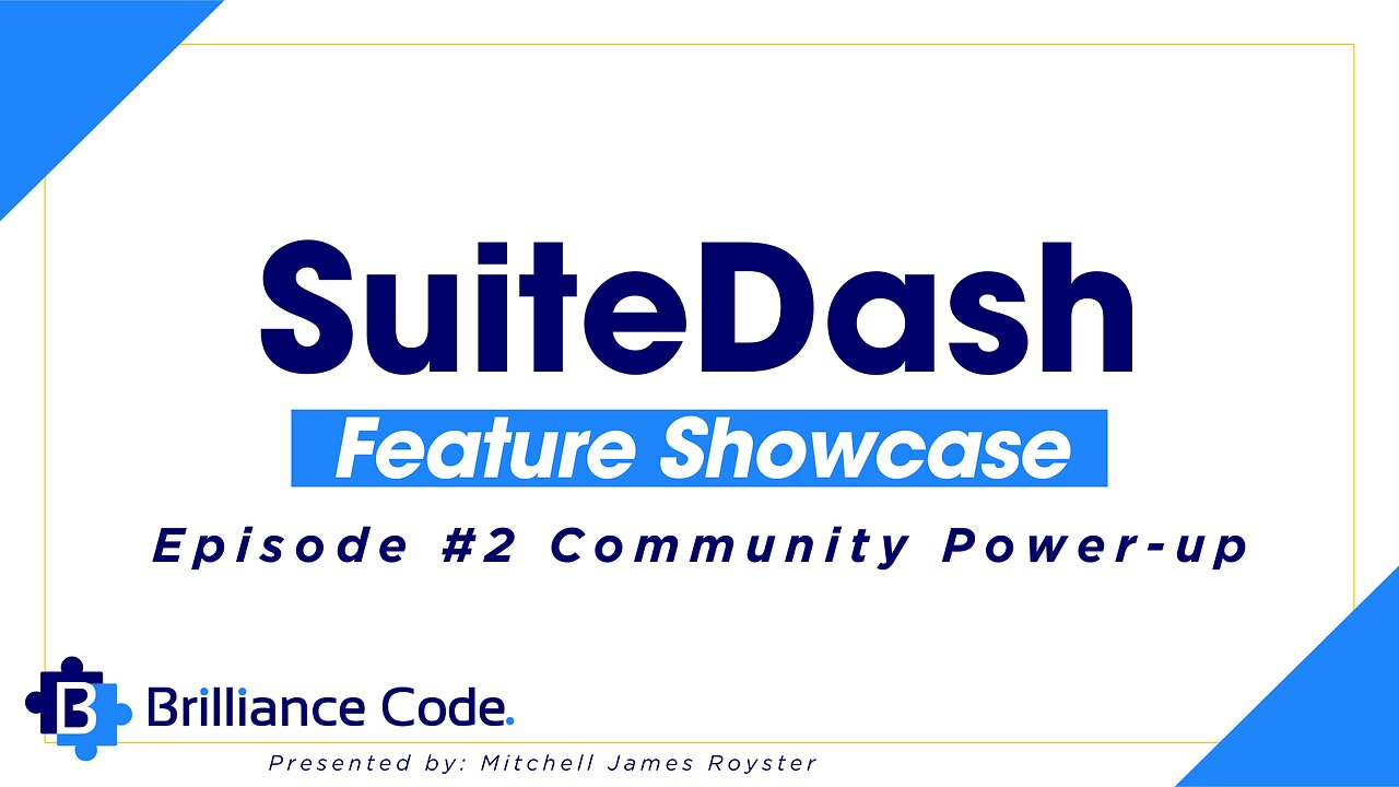 SuiteDash Feature Showcase Episode #2 - Suitedash Community Power-up