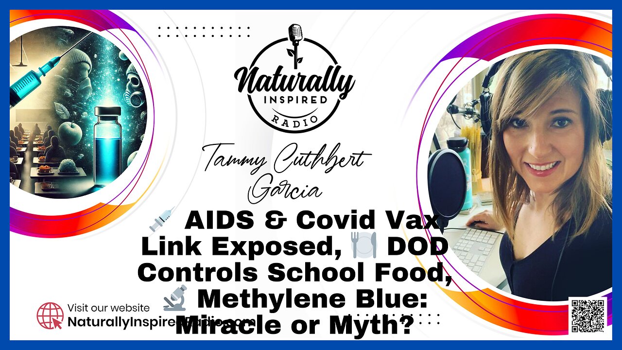 💉 AIDS & Covid Vax Link Exposed, 🍽️ DOD Controls School Food, 🔬 Methylene Blue: Miracle or Myth?