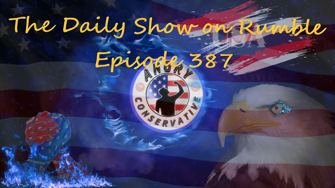 The Daily Show with the Angry Conservative - Episode 387