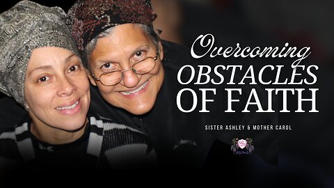 Sister2Sister 02-06-2025 | Overcoming Obstacles of Faith