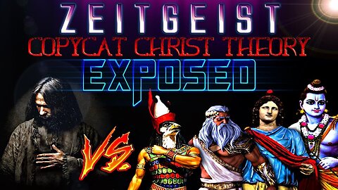 Zeitgeist (Copycat Christ Theory) Exposed