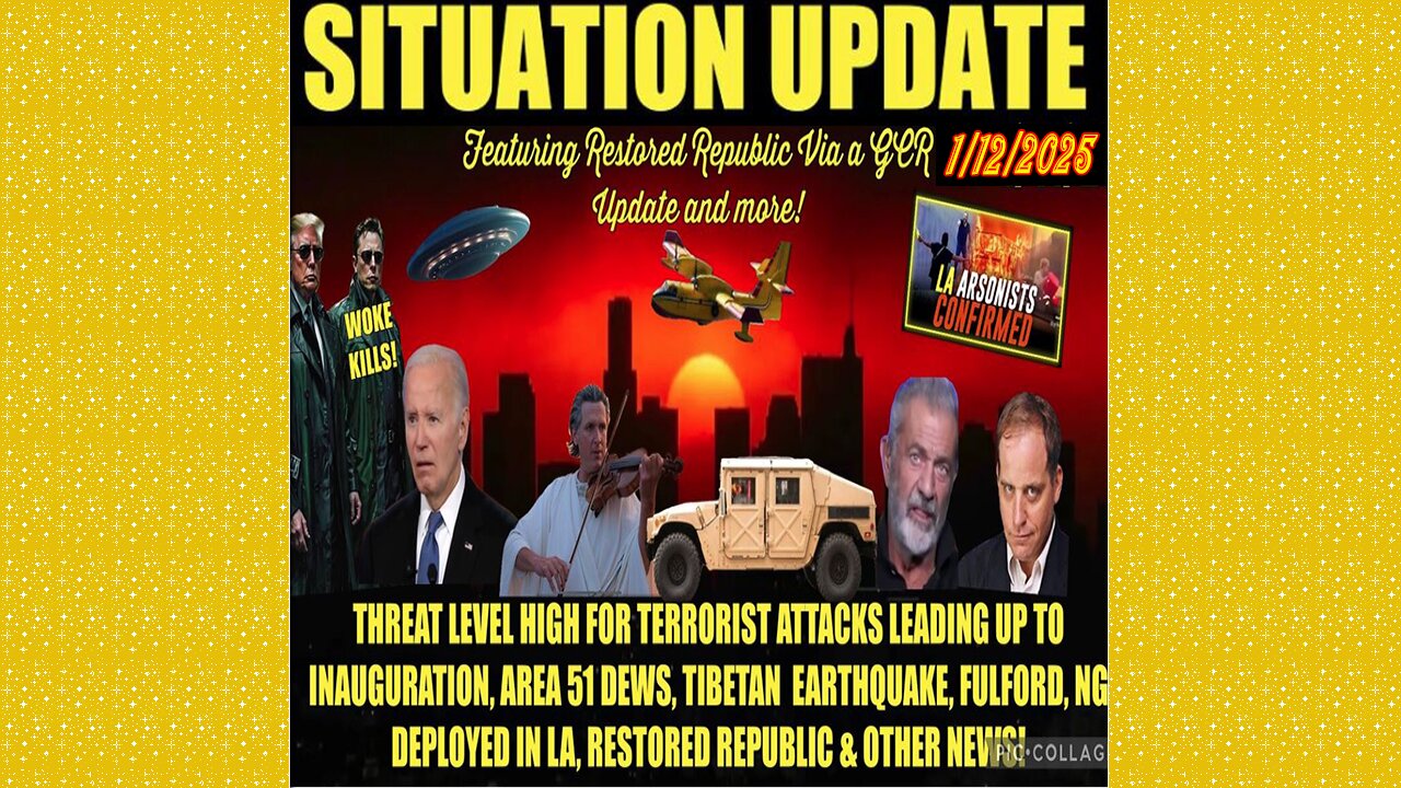 SITUATION UPDATE 1/12/25 - Threat Level High For More Terrorist Attacks Leading Up Tp Inauguration. Benjamin Fulford