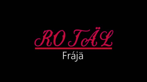 Rotäl ¦ Frájä (officiäl audió)