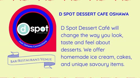 D Spot Dessert Cafe Oshawa