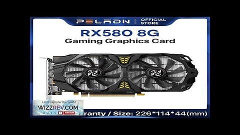 PELADN Graphics Cards RX 580 8GB GDDR5 Review