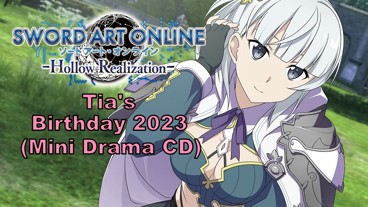 [Eng sub] SAO Tia's birthday 2023 Drama (Visualized)