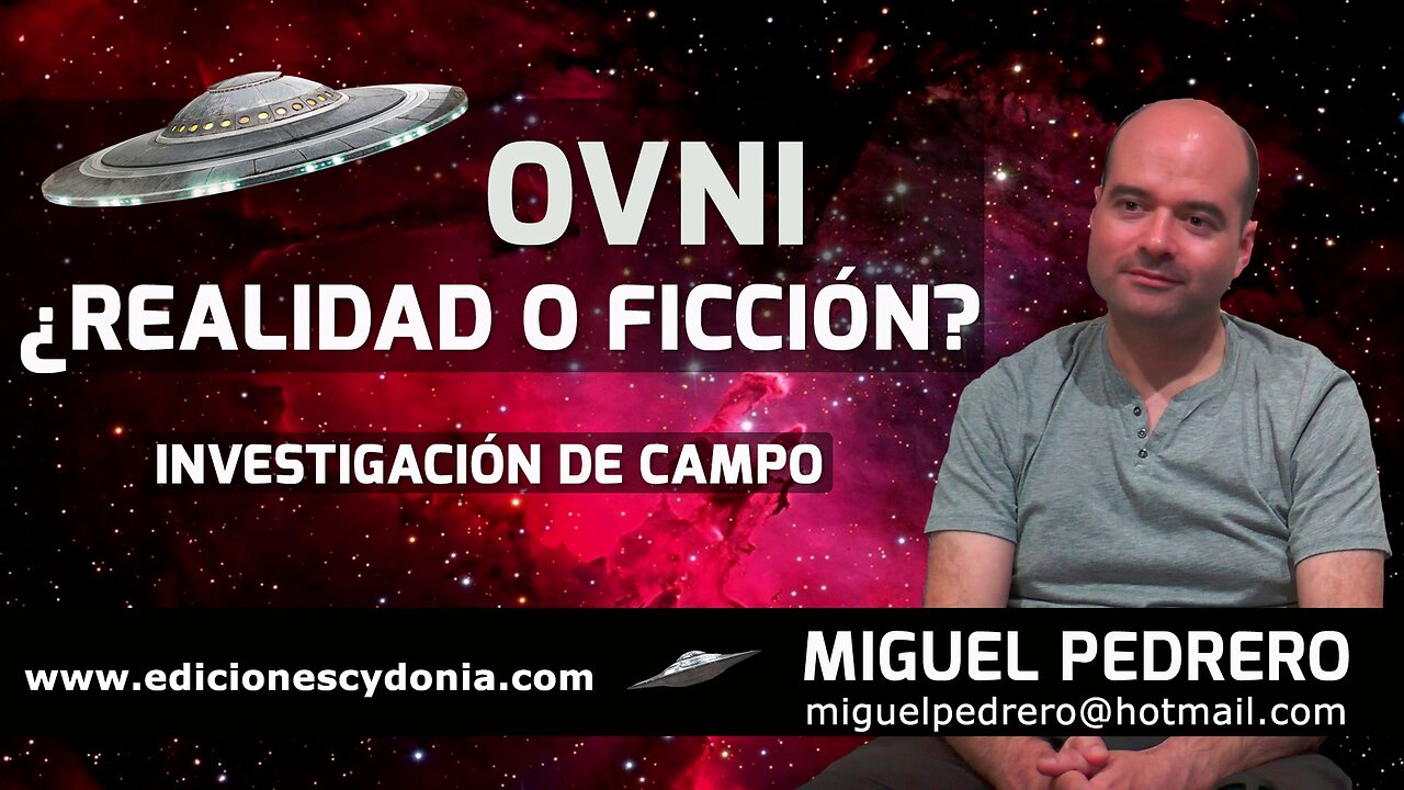 OVNI, Realidad o Ficción - Miguel Pedrero Investigación de Campo