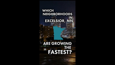 Which Excelsior Neighborhoods Are Booming?