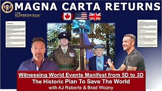 Brad Wozny & AJ Roberts BIG Intel Feb 26: "Has the MAGNA CARTA Returned?!"