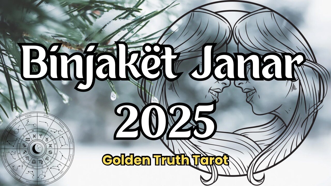 ♊️🔮BINJAKËT parashikimi per muajin janar 2025🔮♊️