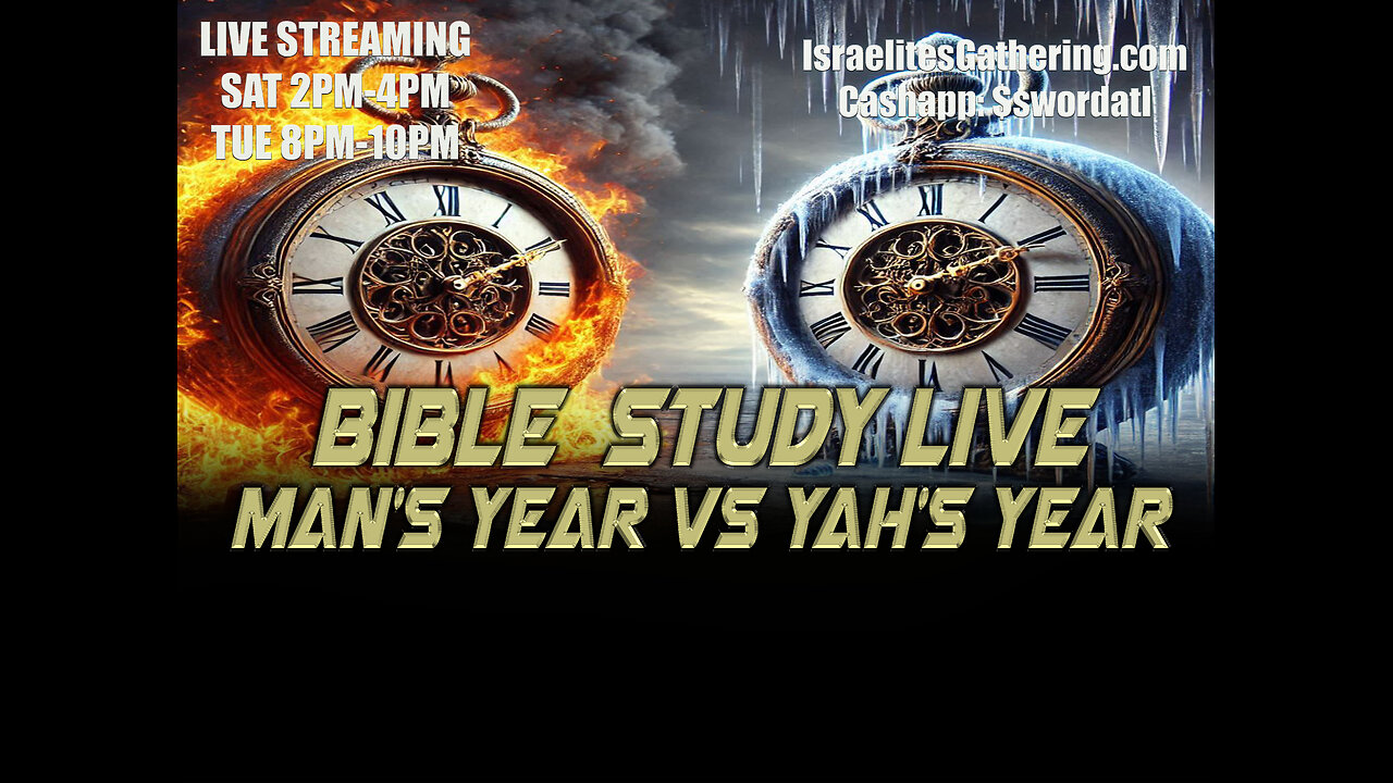 Man's Year Vs. YAH's Year - Israelites Gathering Bible Study Live