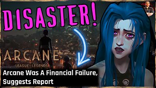 Arcane DISASTER! League of Legends Show Went OVER $250M Budget!