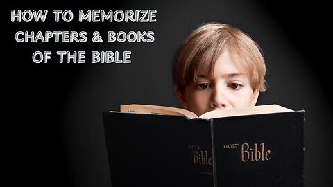 How to Memorize Chapters & Books of The Bible