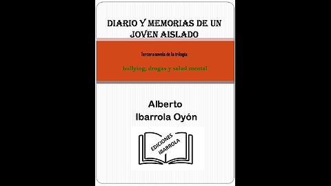 DIARIO Y MEMORIAS DE UN JOVEN AISLADO