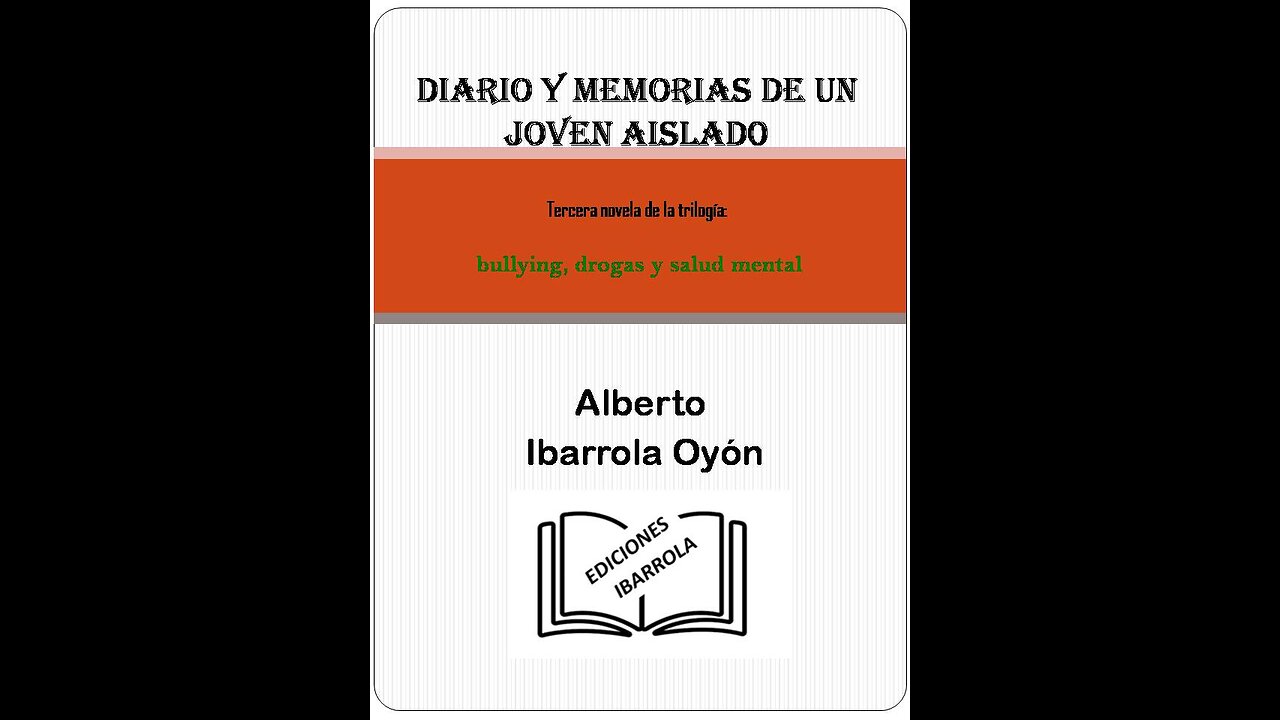 DIARIO Y MEMORIAS DE UN JOVEN AISLADO