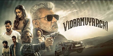 VidaaMuyarchi 2025 Hindi Dubbed Movie || Ajith movie || Full HD Download