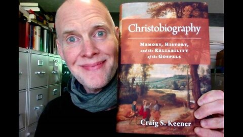 Craig Keener & Jesus' Resurrection (Part 2)- What is the Biblical Evidence for Jesus' Resurrection