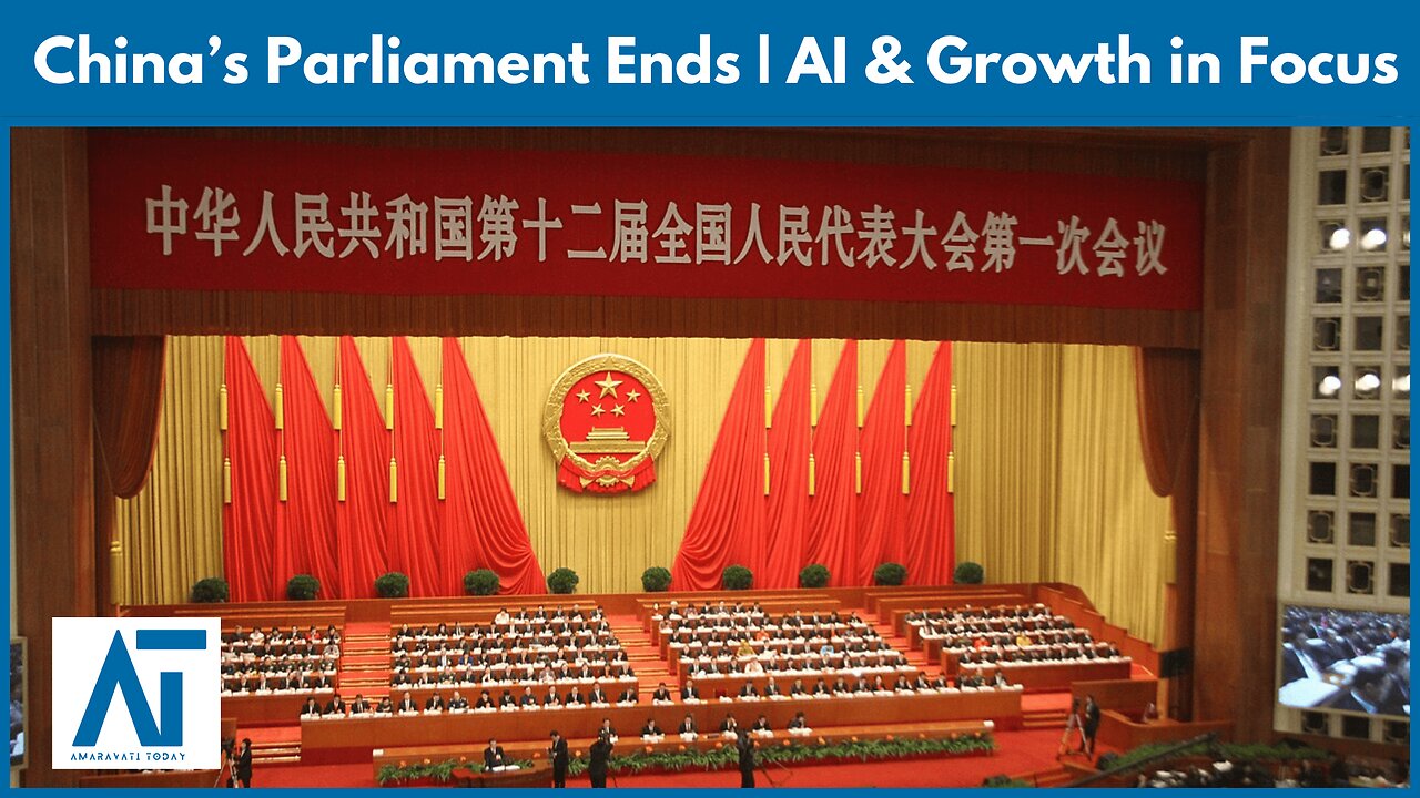 China's Parliament Concludes | AI & Growth in Focus | China Politics