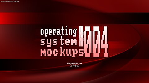 Operating System Mockups #004