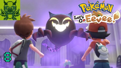 [Restless Spirit] Pokemon Let's Go Eevee #8