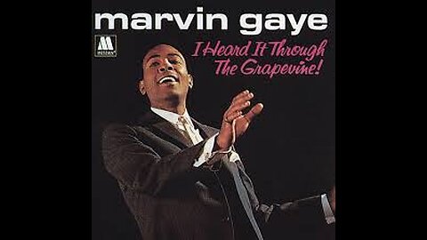 Marvin Gaye - I Heard It Through The Grapevine