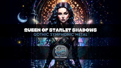 Queen of Starlit Shadows - Gothic Symphonic Metal music