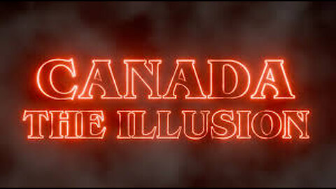 Canada the Illusion-Thank you Timm Stein, Xander La Rue