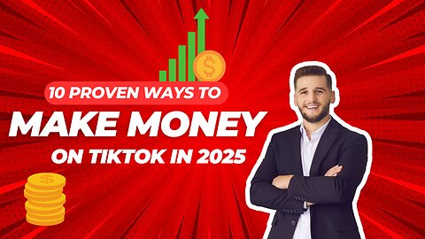 How to make money on Tiktok in 2025