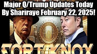 Major Q/Trump Updates Today By Shariraye February 22, 2025!