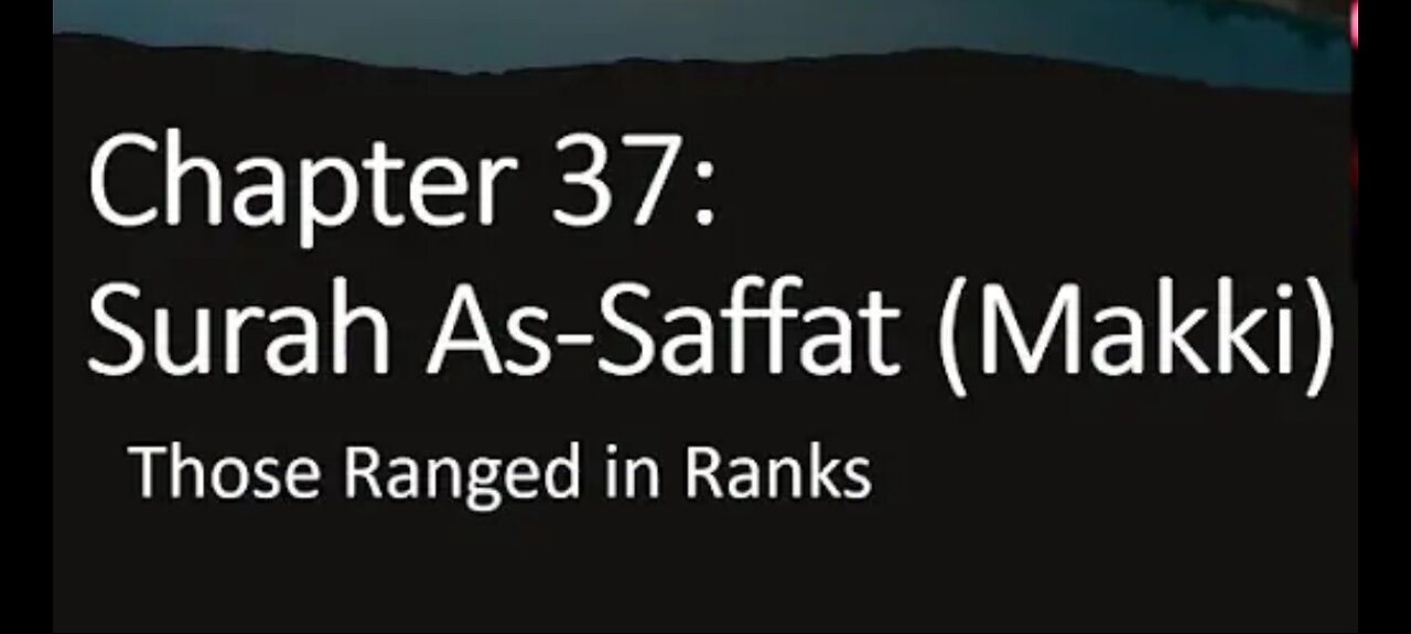 Quran Nazil Surah 56 | Book Surah 37 | Surah As Saffat | Makki Surah |