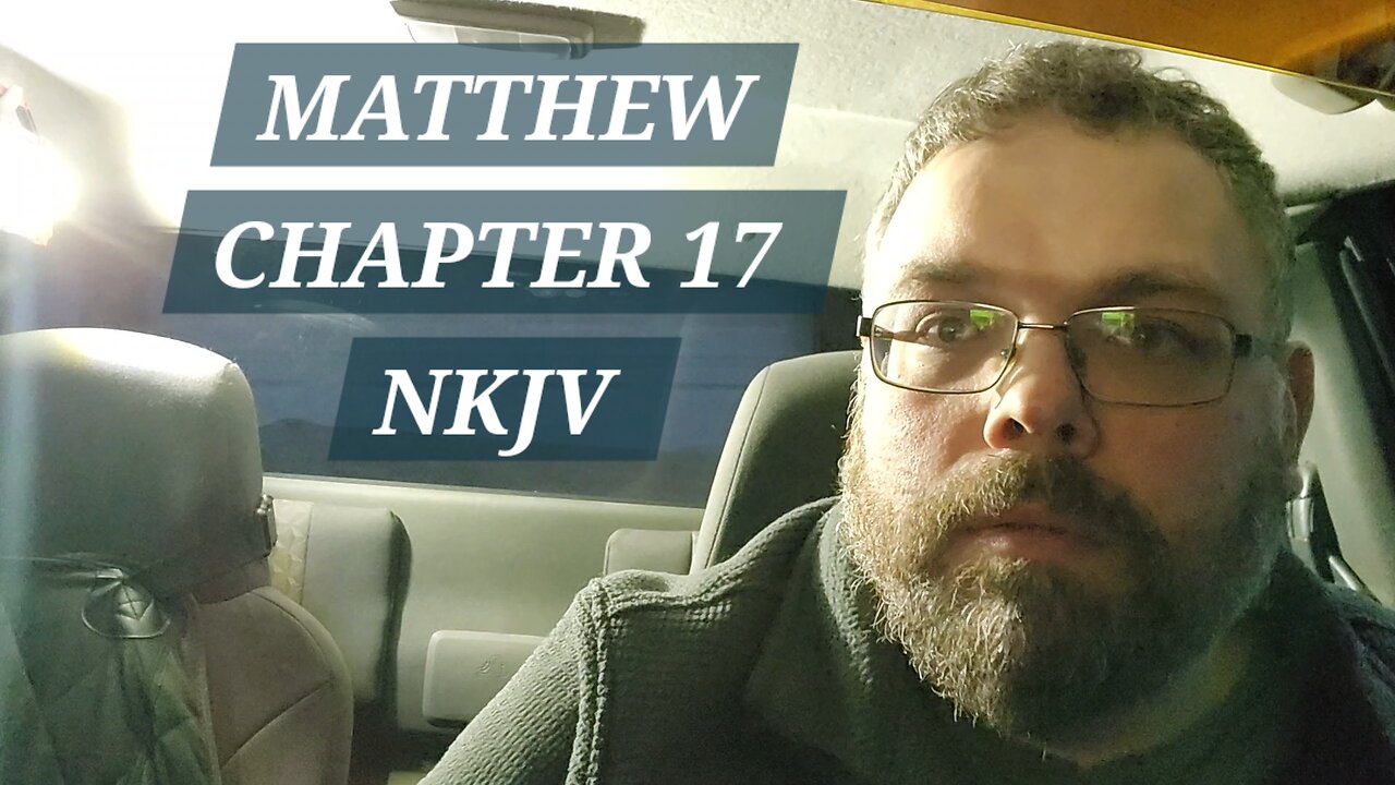 MATTHEW CHAPTER 17 NKJV