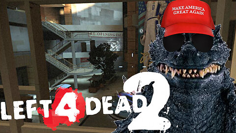 Godzilla Is A Trump Voter | LEFT 4 DEAD 2 Modded