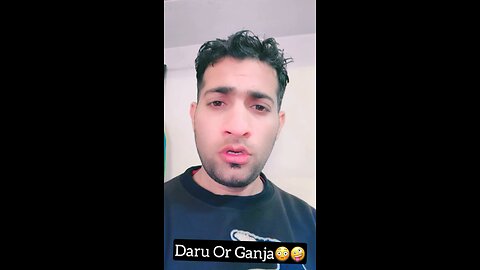 Daru or Ganja🤪😂