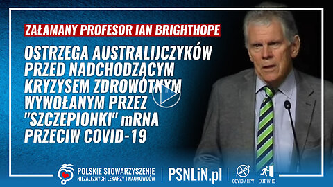 Prof. Ian Brighthope ostrzega przed nadchodzącym kryzysem zdrowotnym wywołanym preparatami mRNA