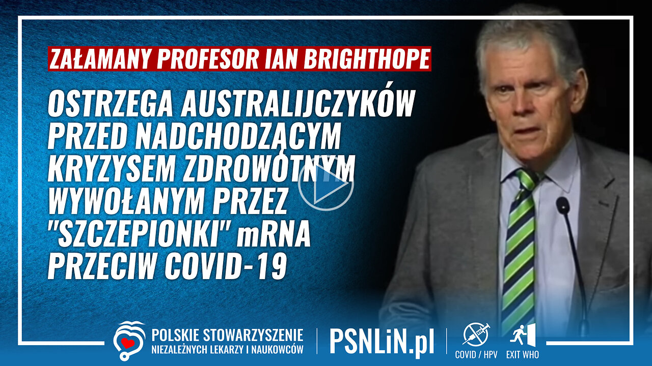 Prof. Ian Brighthope ostrzega przed nadchodzącym kryzysem zdrowotnym wywołanym preparatami mRNA