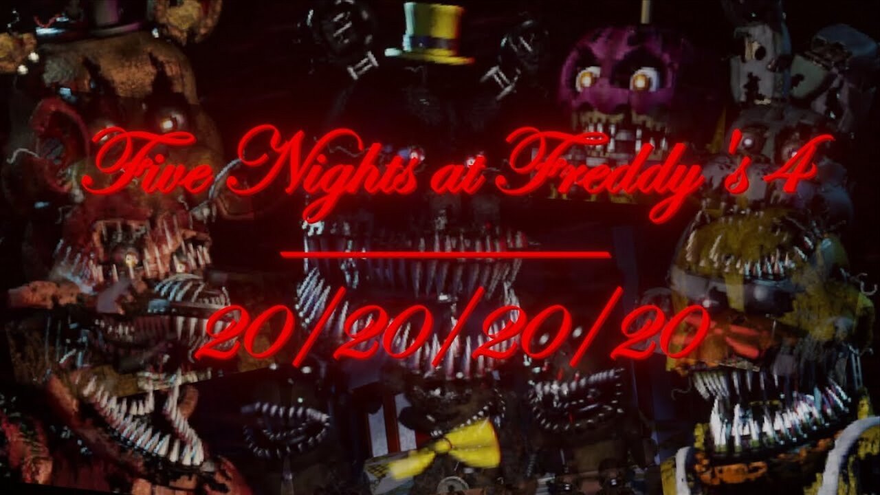 Five Nights at freddy's 4: 20/20/20/20 - Night 8 (fr/en)